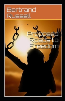 Proposed Roads to Freedom illustrated