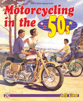 Motorcycling in the 50s - Book  of the Veloce Classic Reprint