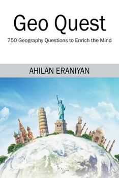 Paperback Geo Quest: 750 Geography Questions to Enrich the Mind Book