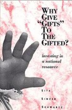 Hardcover Why Give Gifts to the Gifted?: Investing in a National Resource Book