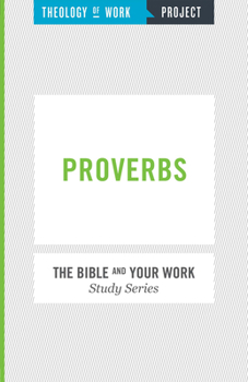 Paperback Theology of Work Project: Proverbs Book