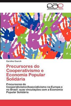 Paperback Precursores Do Cooperativismo E Economia Popular Solidaria [Portuguese] Book