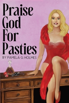 Paperback Praise God for Pasties Book
