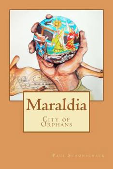 Paperback Maraldia: City of Orphans Book