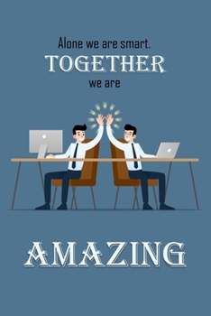 Paperback Alone We Are Smart. Together We Are Amazing.: Lined Notebook Book