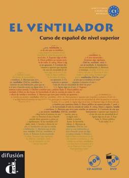 Paperback El ventilador Libro del alumno + CD+ DVD: El ventilador Libro del alumno + CD+ DVD [Spanish] Book