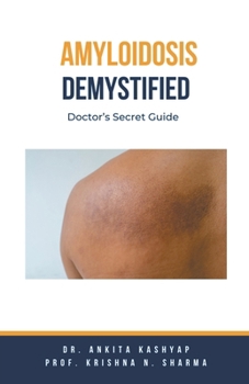 Paperback Amyloidosis Demystified: Doctor's Secret Guide Book