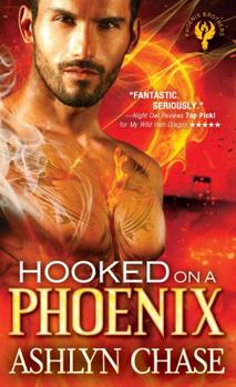 Hooked on a Phoenix - Book #1 of the Phoenix Brothers 