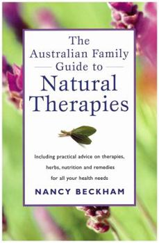 Paperback The Australian family guide to Natural Therapies Book