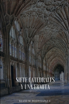 Paperback Siete catedrales y una ermita [Spanish] Book