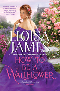 How to Be a Wallflower - Book #1 of the Would-Be Wallflowers