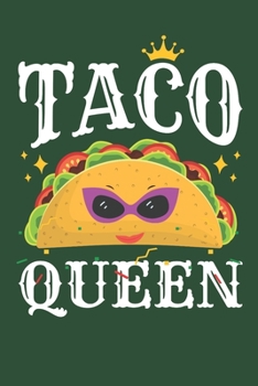 Paperback Taco Queen: Taco Journal, Blank Paperback Notebook for Taco Lovers, 150 pages, college ruled Book