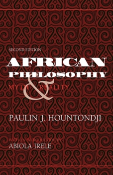 Paperback African Philosophy, Second Edition: Myth and Reality Book