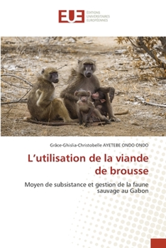 Paperback L'utilisation de la viande de brousse [French] Book