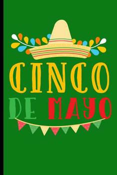 Paperback Cinco de Mayo: Cinco de Mayo Fiesta Notebooks Gift (6x9) Dot Grid Notebook Book