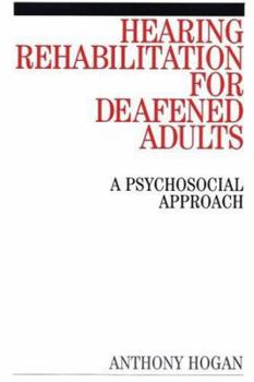 Paperback Hearing Rehabilitation for Deafened Adults Book