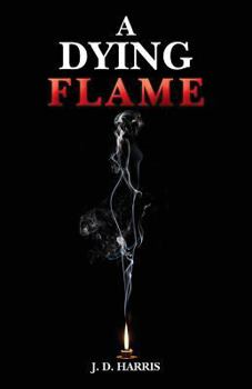 A Dying Flame