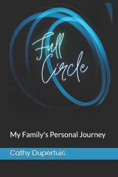 Paperback Full Circle: My Family's Personal Journey Book