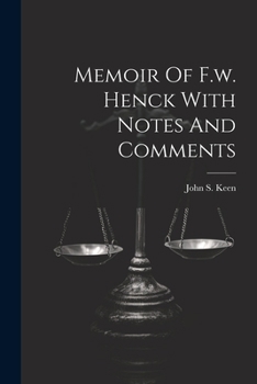 Paperback Memoir Of F.w. Henck With Notes And Comments Book
