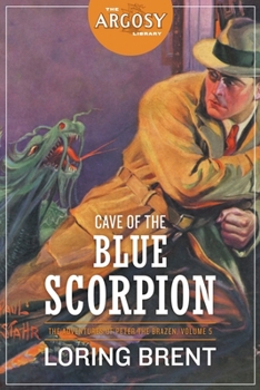 Paperback Cave of the Blue Scorpion: The Adventures of Peter the Brazen, Volume 5 Book