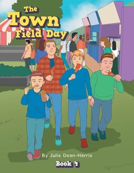 Paperback The Town Field Day: Book 4 Book