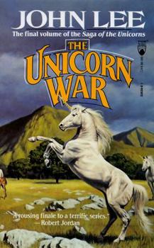 The Unicorn War - Book #5 of the Unicorn Saga