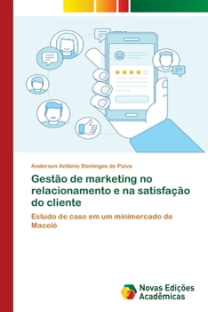 Paperback Gestão de marketing no relacionamento e na satisfação do cliente [Portuguese] Book
