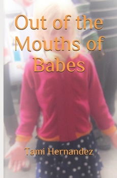 Paperback Out of the Mouths of Babes Book
