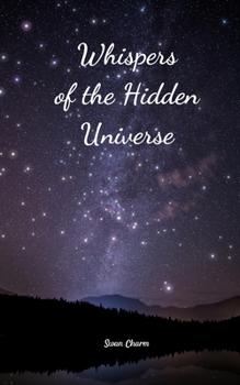 Paperback Whispers of the Hidden Universe Book