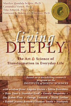 Paperback Living Deeply: The Art & Science of Transformation in Everyday Life Book