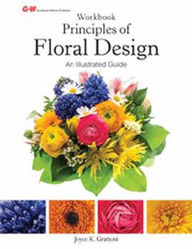 Paperback Principles of Floral Design: An Illustrated Guide Book