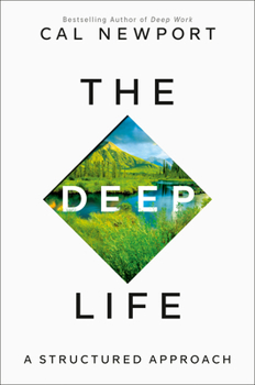 Hardcover The Deep Life: A Structured Approach Book