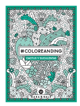 Paperback #COLOREANDIG CACTUS Y SUCULENTAS [Spanish] Book
