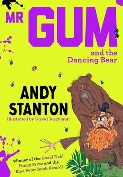 Mr Gum and the Dancing Bear - Book #5 of the Mr. Gum