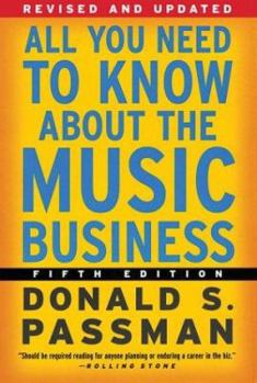 Hardcover All You Need to Know about the Music Business: Fifth Edition Book