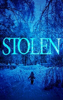Stolen - Book  of the A Riveting Kidnapping Mystery Series