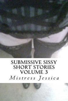 Paperback Submissive Sissy Short Stories Volume 3 Book