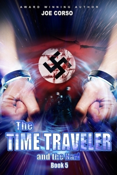 Paperback The Time Traveler and the Nazi: Book 5 Book