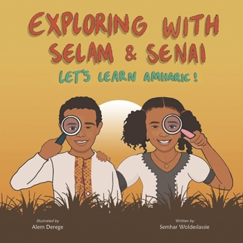 Paperback Exploring with Selam & Senai: Let's Learn Amharic! Book