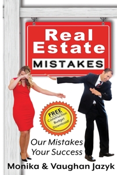 Paperback Real Estate Mistakes: Our Mistakes, Your Success Book