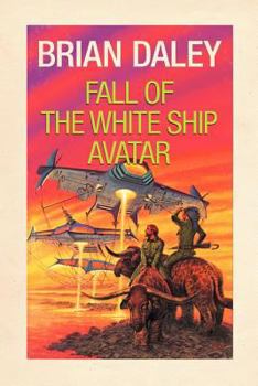 Fall of the White Ship Avatar - Book #3 of the Alacrity FitzHugh and Hobart Floyt