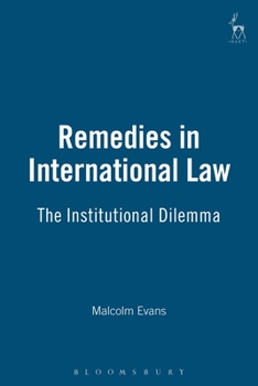 Hardcover Remedies in International Law: The Institutional Dilemma Book