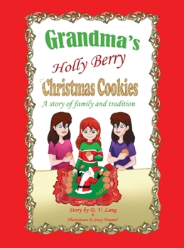 Hardcover Grandma's Holly Berry Christmas Cookies: Grandma's Christmas Cookies Book