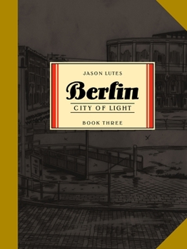 Berlin, City of Light - Book #3 of the Berlin