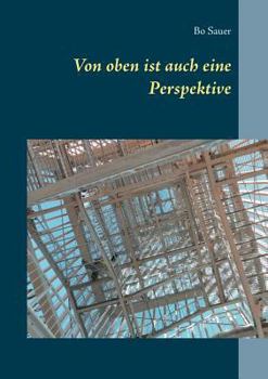 Paperback Von oben ist auch eine Perspektive [German] Book