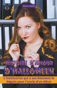 Paperback Histoire d'amour d'Halloween [French] Book