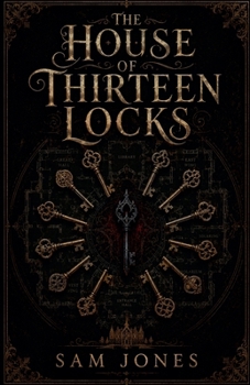 Paperback The House Of Thirteen Locks Book