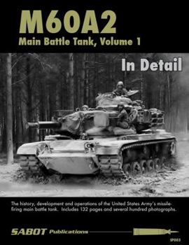 Paperback SAB003 SABOT Publications - M60A2 Main Battle Tank Volume 1 In Detail Book