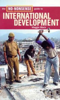 Paperback The No-Nonsense Guide to International Development Book