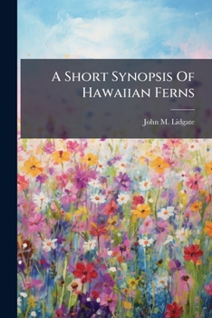 Paperback A Short Synopsis Of Hawaiian Ferns Book
